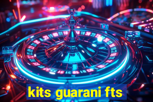 kits guarani fts